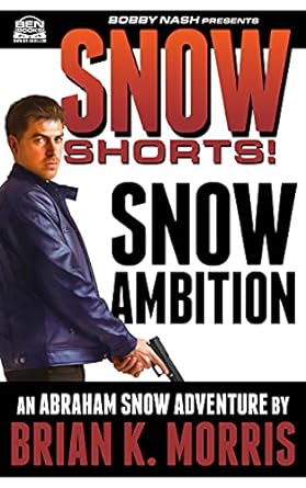 Snow Short No 4 Snow Ambition Brian K Morris Author Streamer IndieCD Independent Creator Directory