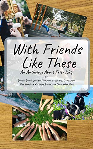 With Friends Like These Cindy Koepp Author IndieCD Independent Creator Directory