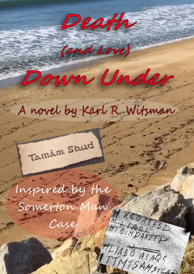 Death and Love Down Under Karl Witsman Author Editor Streamer IndieCD Independent Creator Directory