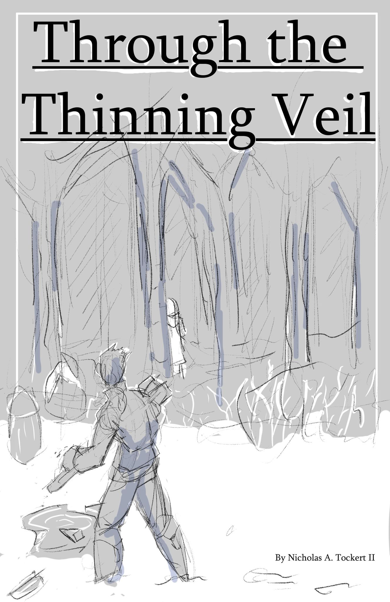 Through the Thinning Veil Nicholas Tockert Artist Author Game Designer Streamer IndieCD Independent Creator Directory